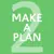 Make a Plan